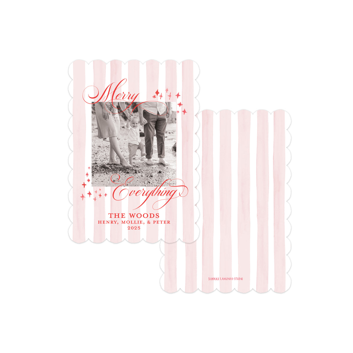 Two personalized holiday photo cards with pale pink vertical scalloped stripes on a white background. One card shows a black-and-white family photo with red script text reading 'Merry Everything' and names below, while the other card shows only the striped design.